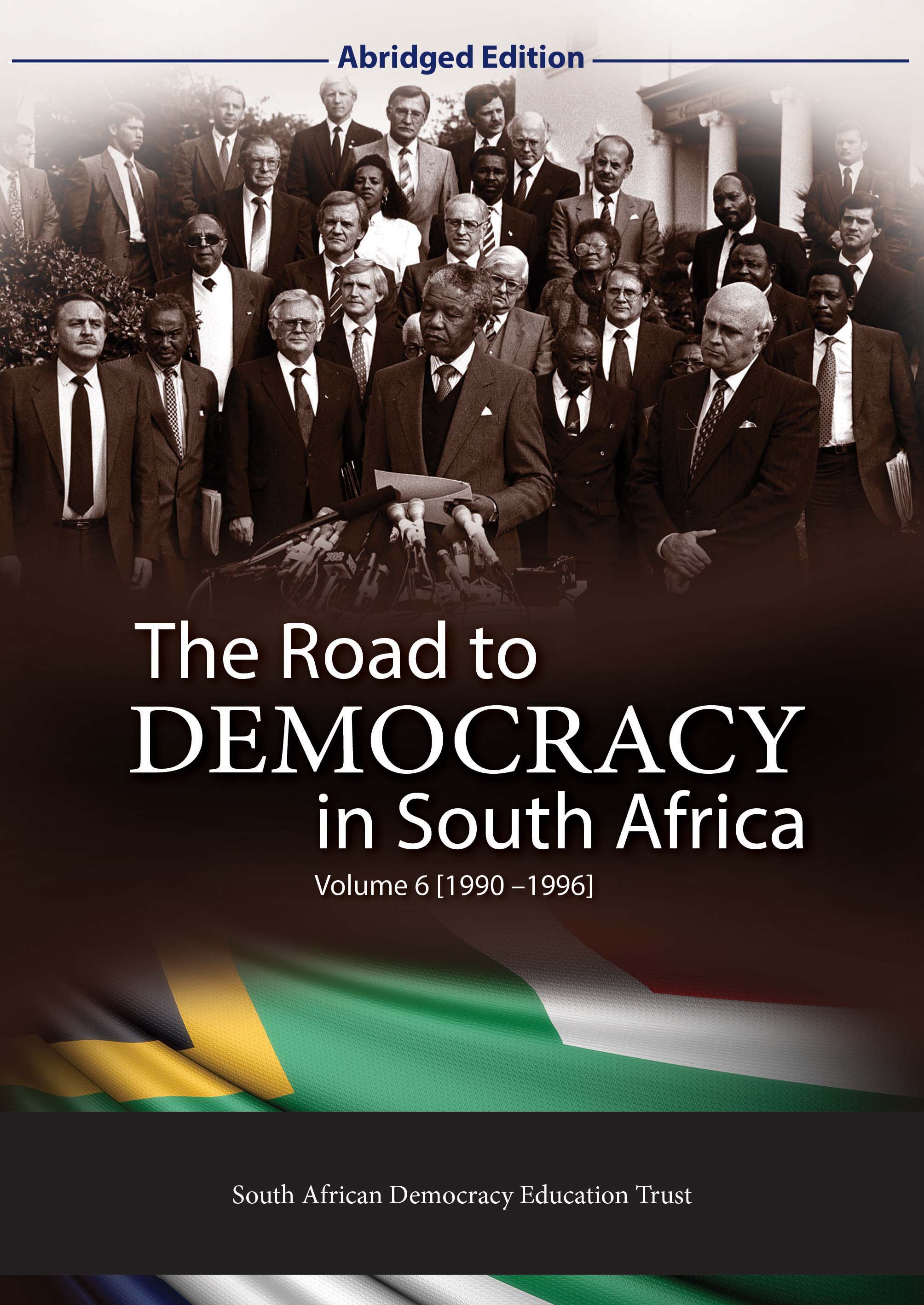 The Road to Democracy in South Africa – Abridged Version Vol 6